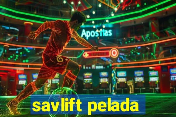 savlift pelada